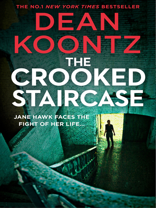 Title details for The Crooked Staircase by Dean Koontz - Available